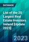 List of the 20 Largest Real Estate Investors Ireland [Update 2023] - Product Image